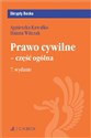 Prawo cywilne - część ogólna - Agnieszka Kawałko, Hanna Witczak online polish bookstore