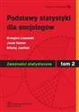 Podstawy statystyki dla socjologów Tom 2 Zależności statystyczne buy polish books in Usa