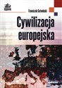 Cywilizacja europejska - Franciszek Gołembski