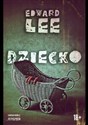 Dziecko - Edward Lee