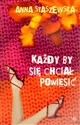 Każdy by się chciał powiesić buy polish books in Usa