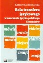 Rola transferu językowego w nauczaniu języka polskiego Słoweńców buy polish books in Usa