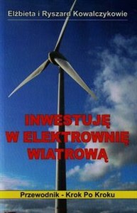 Inwestuję w elektrownię wiatrową Przewodnik - Krok po kroku online polish bookstore