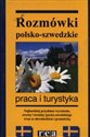 Rozmówki polsko-szwedzkie Praca i turystyka 