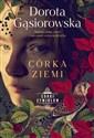 Córka ziemi - Dorota Gąsiorowska