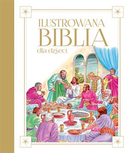 Ilustrowana Biblia dla dzieci  