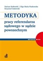 Metodyka pracy referendarza sądowego w sądzie powszechnym Polish bookstore
