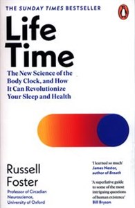 Life Time The New Science of the Body Clock, and How It Can Revolutionize Your Sleep and Health Polish Books Canada