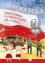 Niepodległa Krzyżówki patriotyczne dla dzieci - Michał (opr.) Wilk