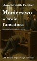 Morderstwo w ławie fundatora  - Joseph Smith Fletcher