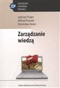 Zarządzanie wiedzą - Jędrzej Trajer, Alfred Paszek, Stanisław Iwan