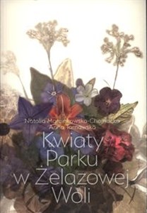 Kwiaty Parku w Żelazowej Woli books in polish