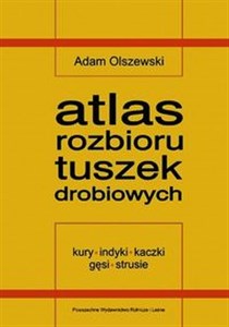 Atlas rozbioru tuszek drobiowych Polish Books Canada