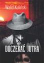 Doczekać jutra in polish