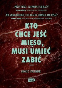 Kto chce jeść mięso musi umieć zabić  