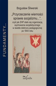 Przyrzeczenie wierności sprawie socjalizmu... pl online bookstore