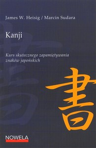 Kanji Kurs skutecznego zapamiętywania znaków japońskich 