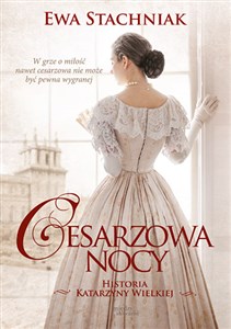 Cesarzowa nocy Historia Katarzyny Wielkiej in polish