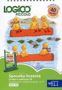 Logico Piccolo od 6 lat Sposoby liczenia Liczby w zakresie 20 Dodawanie i odejmowanie Część 1 Książeczka do ramki Logico buy polish books in Usa