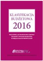 Klasyfikacja budżetowa 2016 Wskazówki, jak prawidłowo ujmować dochody i wydatki budżetowe w księgach rachunkowych JSFP in polish