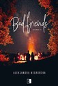 Bad Friends 1 Friends #1 - Aleksandra Negrońska