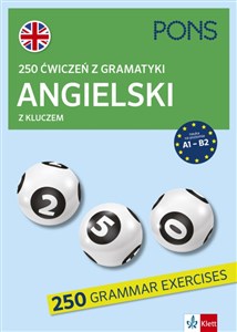 250 ćwiczeń z gramatyki Angielski z kluczem A1-B2  