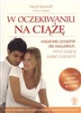 W oczekiwaniu na ciążę Wspaniały poradnik dla wszystkich, którzy pragną zostać rodzicami to buy in Canada