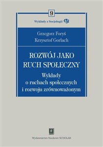 Rozwój jako ruch społeczny Wykłady o ruchach społecznych i rozwoju zrównoważonym to buy in USA