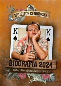 Biografia 2024. Wojciech Cejrowski pl online bookstore