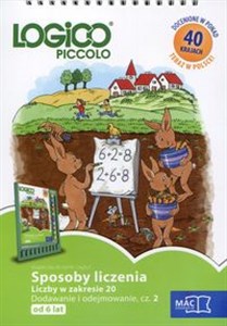 Logico Piccolo od 6 lat Sposoby liczenia Liczby w zakresie 20 Dodawanie i odejmowanie Cześć 2 Książeczka do ramki Logico 