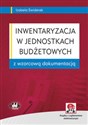 Inwentaryzacja w jednostkach budżetowych z wzorcową dokumentacją (z suplementem elektronicznym) buy polish books in Usa