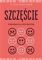 Szczęście Poradnik dla pesymistów Polish bookstore