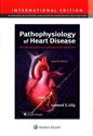 Pathophysiology of Heart Disease An Introduction to Cardiovascular Medicine  