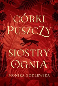 Córki puszczy siostry ognia 