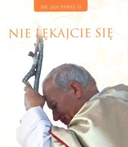 Nie lękajcie się  