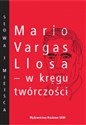 Mario Vargas Llosa - w kręgu twórczości   