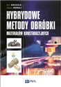 Hybrydowe metody obróbki materiałów konstrukcyjnych online polish bookstore