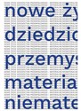 Nowe życie dziedzictwa przemysłowego... in polish