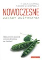 Nowoczesne zasady odżywiania Przełomowe badanie wpływu żywienia na zdrowie online polish bookstore