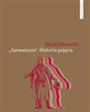 Sarmatyzm Historia pojęcia  polish books in canada
