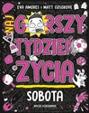 Sobota Najgorszy tydzień życia - Eva Amores, Matt Cosgrove