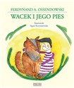 Wacek i jego pies - Ferdynand A. Ossendowski