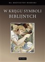 W kręgu Symboli biblijnych in polish