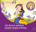 Jak dumna Jadwisia została świętą królową Św. Jadwiga Andegaweńska (1374-1399) Polish bookstore