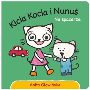 Kicia Kocia i Nunuś. Na spacerze Polish Books Canada