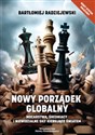 Nowy porządek globalny Mocarstwa, średniacy i niewidzialne siły kierujące światem in polish