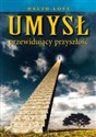 Umysł przewidujący przyszłość - David Loye