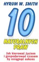 10 naturalnych praw Jak kierować życiem i gospodarować czasem by osiągnąć sukces  