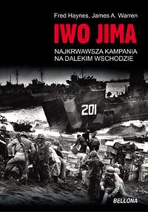 Iwo Jima Najkrwawsza kampania na dalekim wschodzie Canada Bookstore