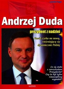 Andrzej Duda Prezydent z nadziei Canada Bookstore